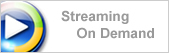 Streaming On Demand